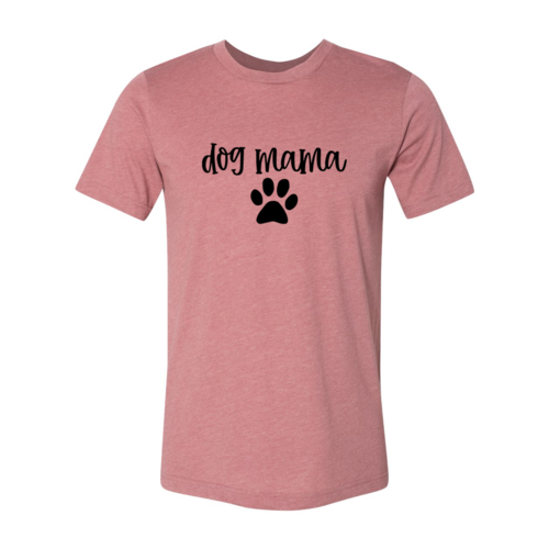 Collection of Dog Mama Shirt in a gallery layout