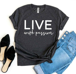 Collection of Live With Passion T-shirt in a gallery layout