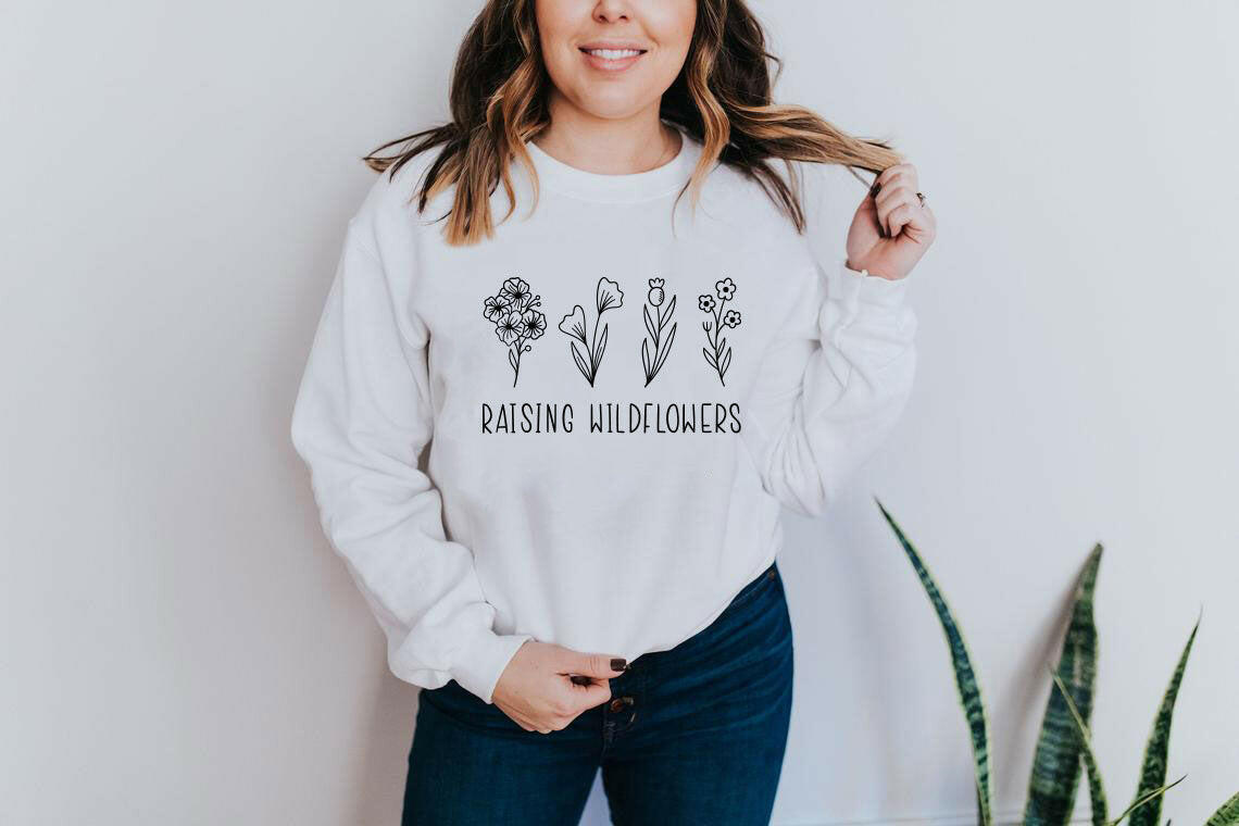 Raising Wildflowers Sweatshirt