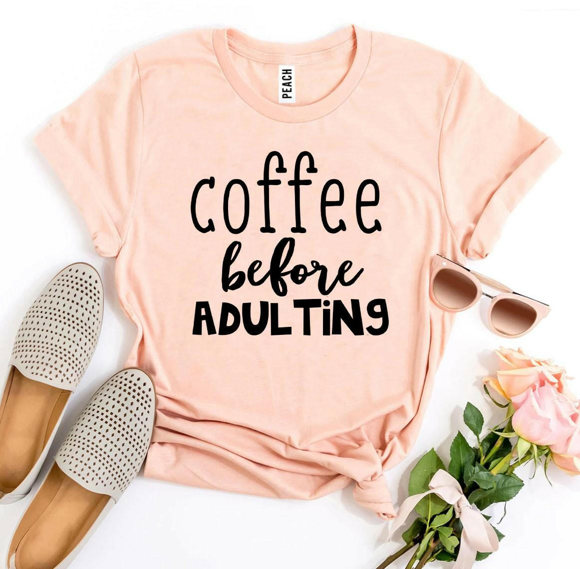 Collection of Coffee Before Adulting T-shirt in a gallery layout