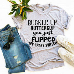 Collection of Buckle Up Buttercup T-shirt in a gallery layout