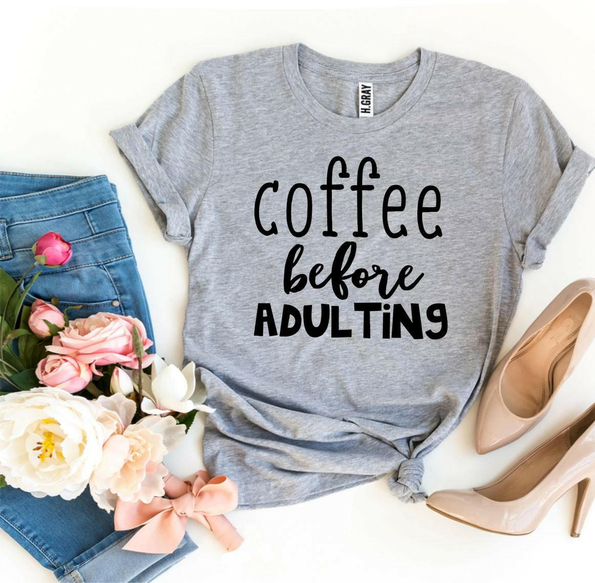 Collection of Coffee Before Adulting T-shirt in a gallery layout