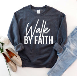 Collection of Walk By Faith Sweatshirt in a gallery layout