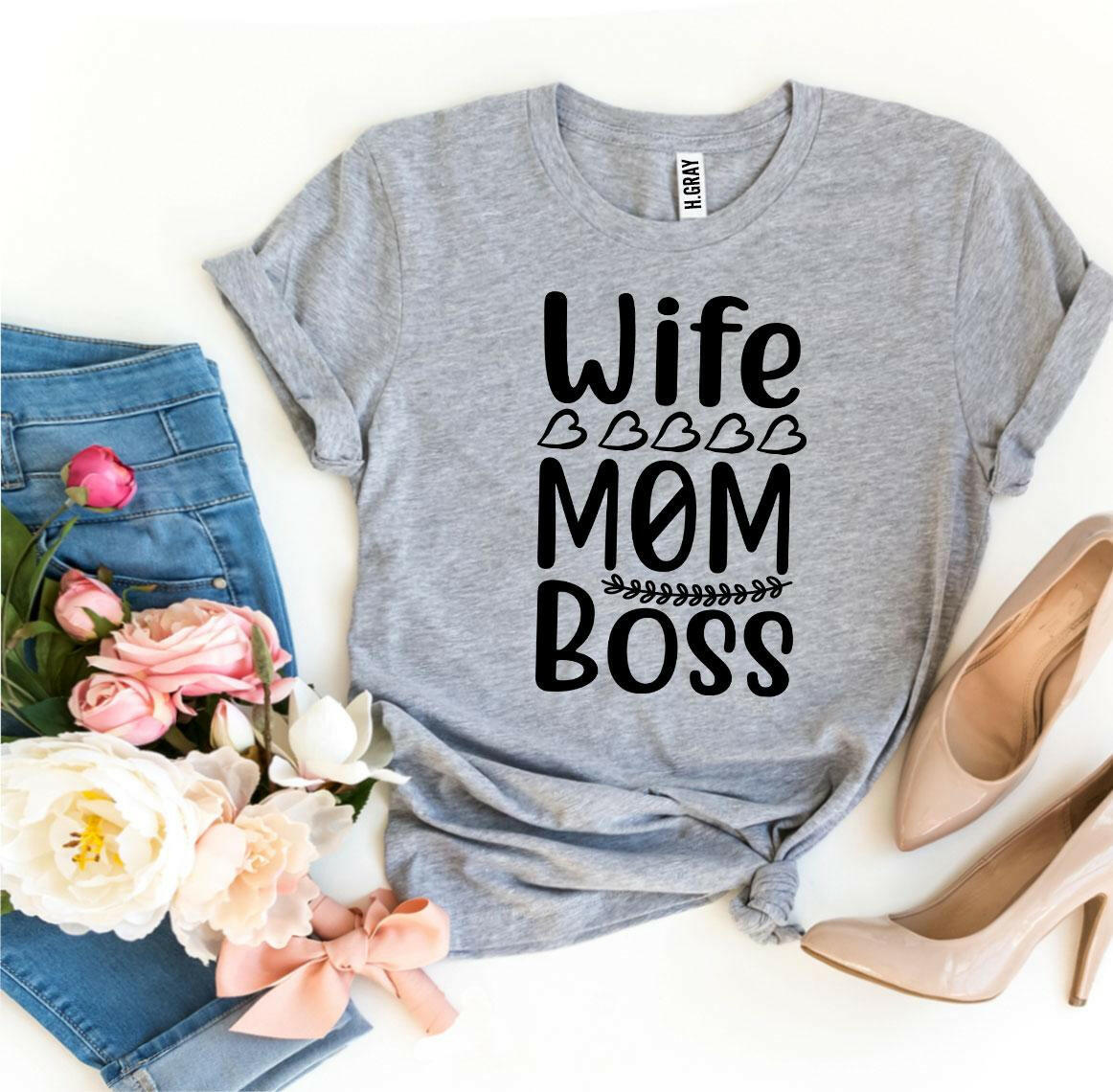 Collection of Wife Mom Boss T-shirt in a gallery layout