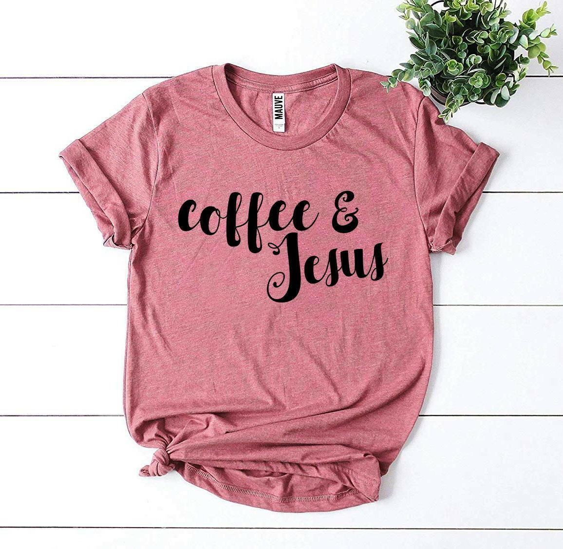 Collection of Coffee And Jesus T-shirt in a gallery layout