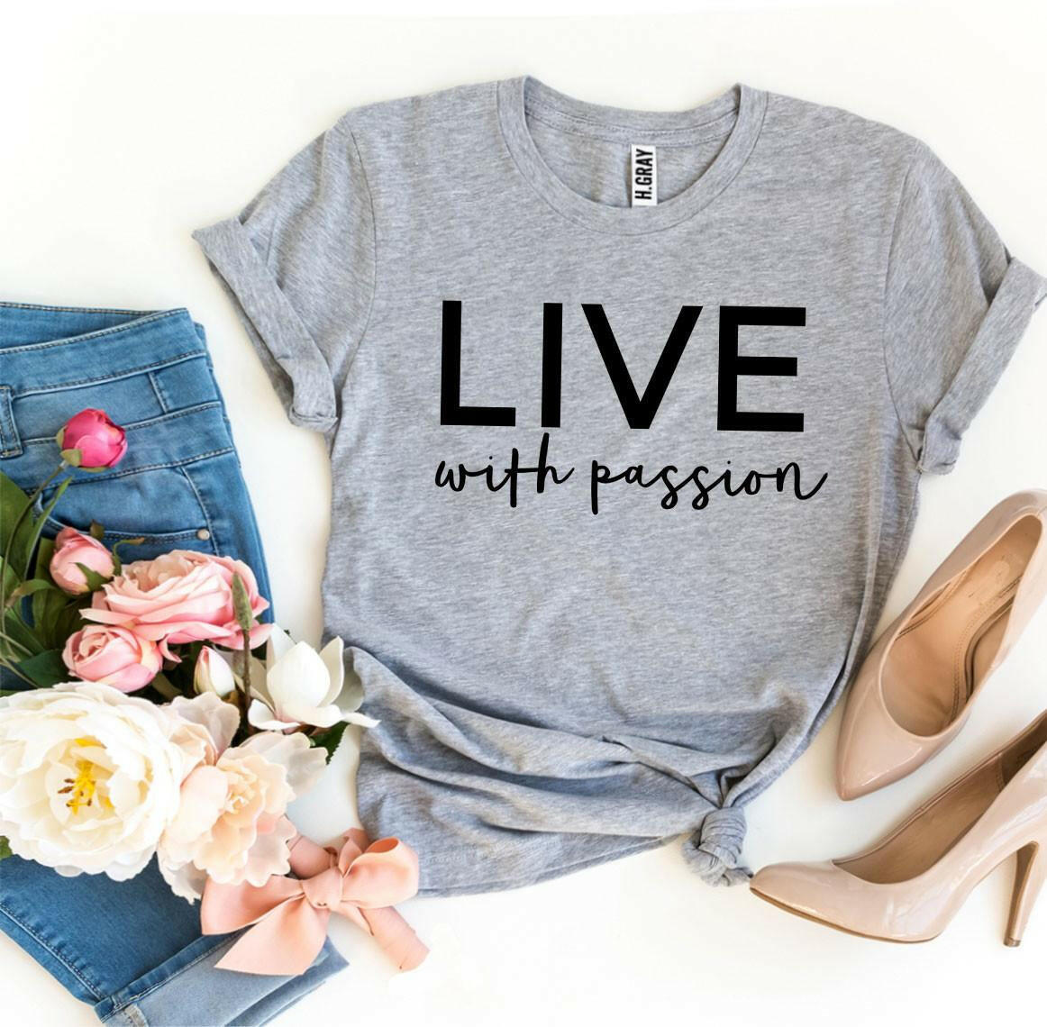 Collection of Live With Passion T-shirt in a gallery layout