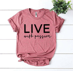 Collection of Live With Passion T-shirt in a gallery layout