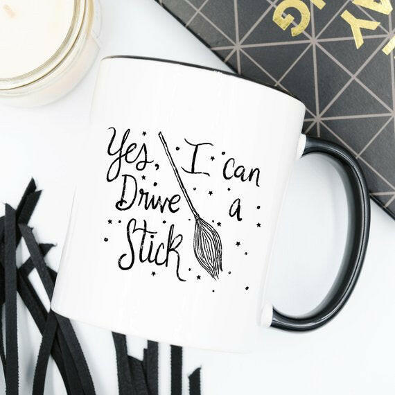 Collection of Yes I Can Drive A Stick Mug, Witch Mugs, Halloween in a gallery layout